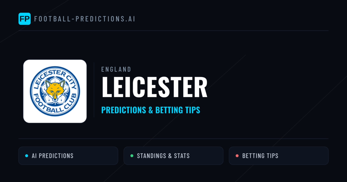 Leicester Predictions & Stats