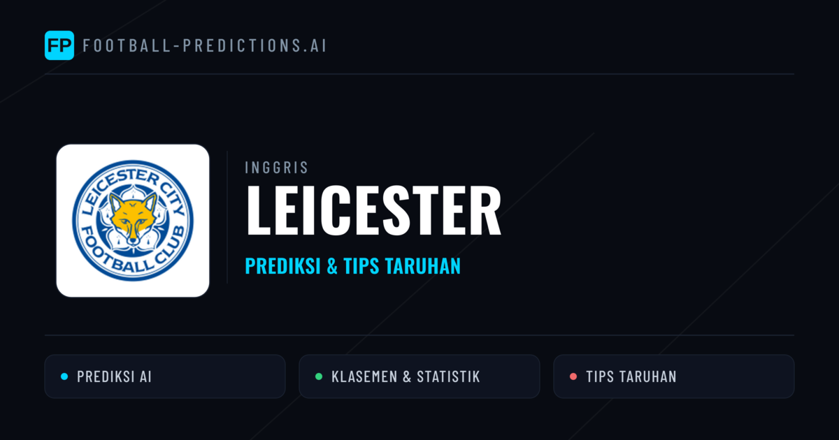 Leicester Prediksi & Statistik Piala Dunia