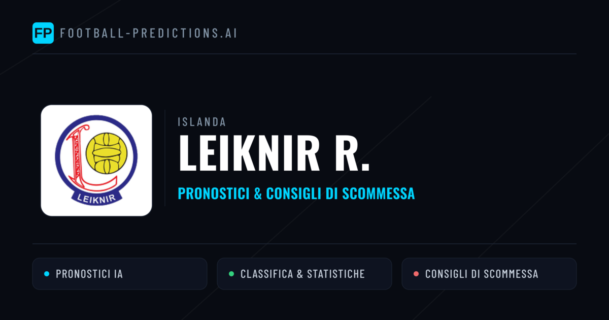 Pronostici e Statistiche Leiknir R.