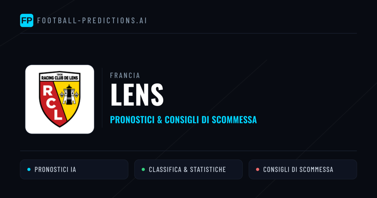 Pronostici e Statistiche Lens