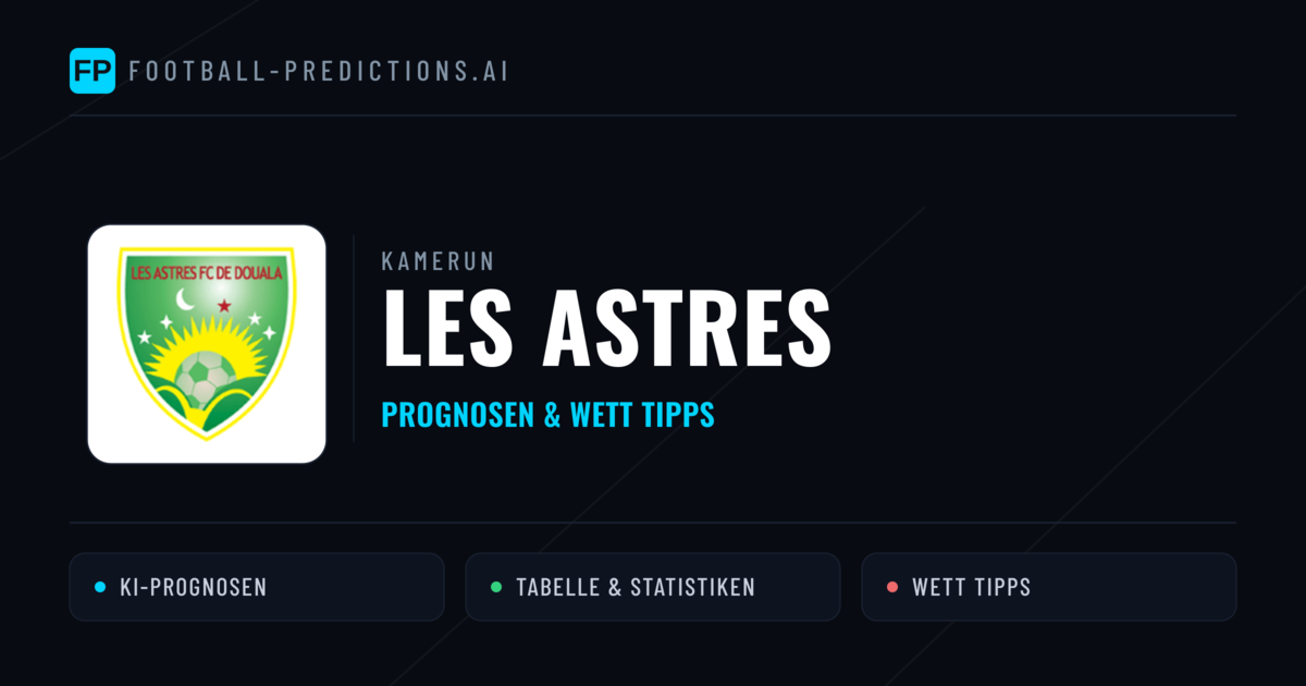 Les Astres Prognosen & Statistiken