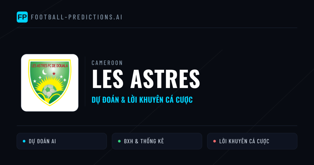 Les Astres Dự đoán & Thống kê