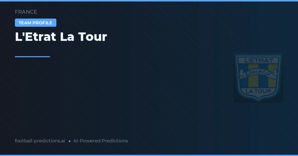 L'Etrat La Tour Prediksi & Statistik Piala Dunia