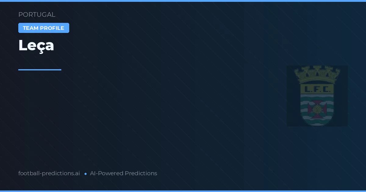 Pronostici e Statistiche Leça
