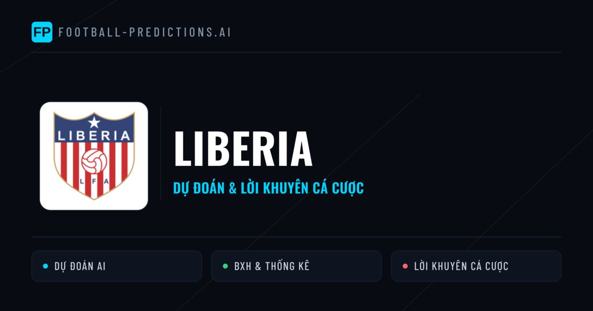 Liberia Dự đoán & Thống kê