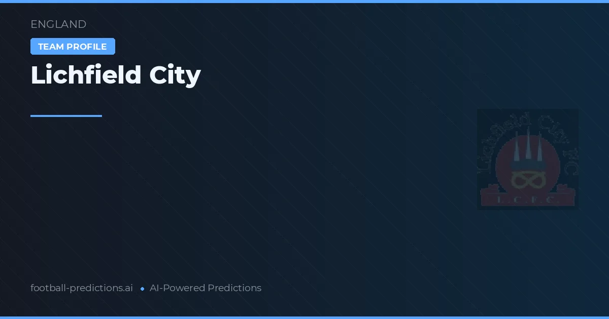 Lichfield City Predictions & Stats