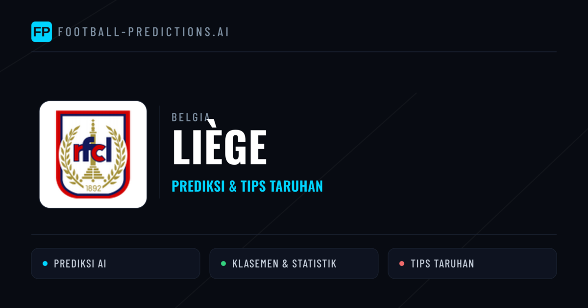 Liège Prediksi & Statistik Piala Dunia