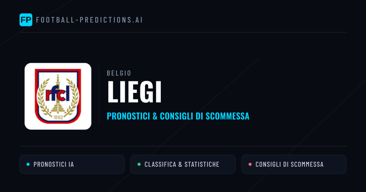 Pronostici e Statistiche Liegi