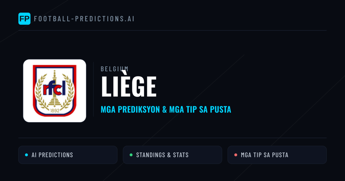 Liège Predictions & Stats