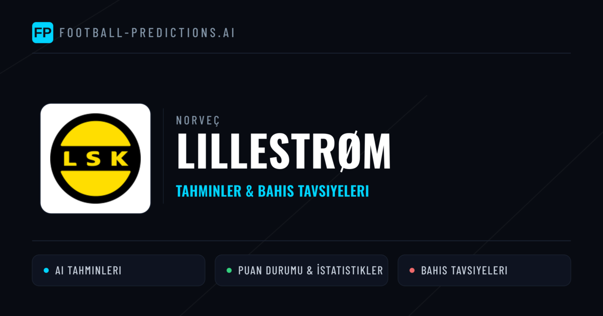 Lillestrøm Tahminleri & İstatistikler