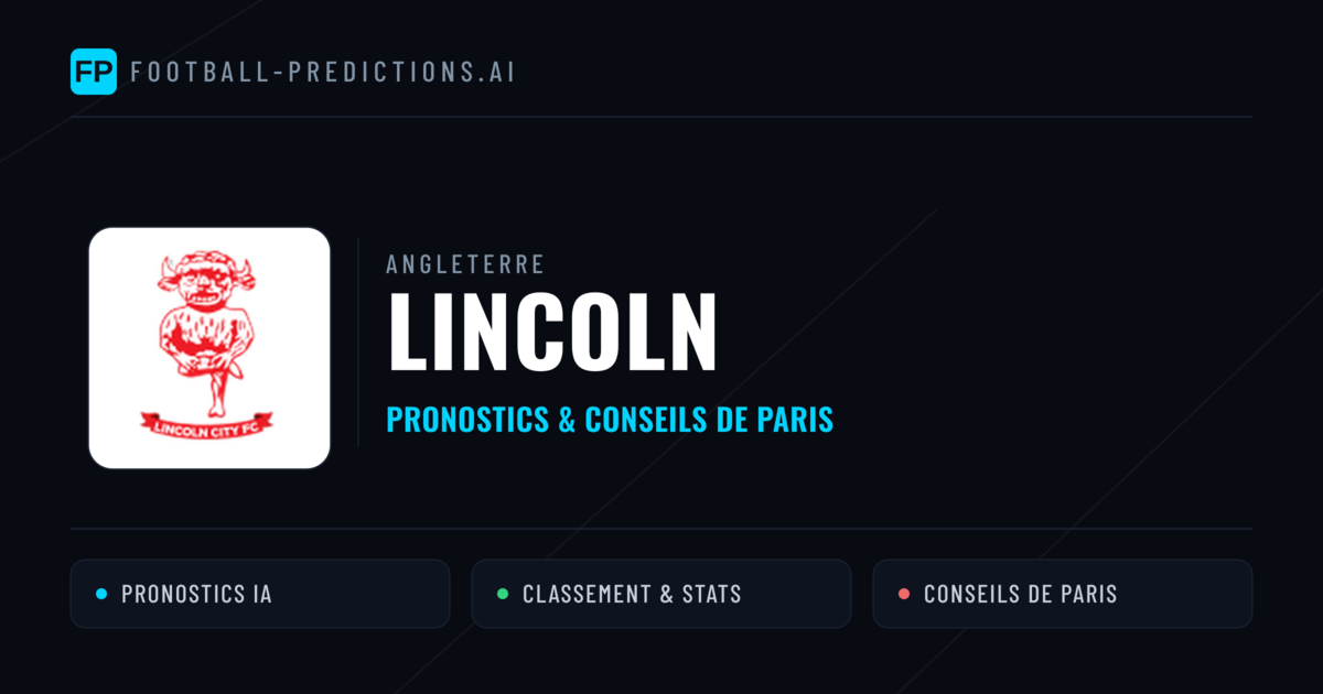 Lincoln Pronostics & Statistiques