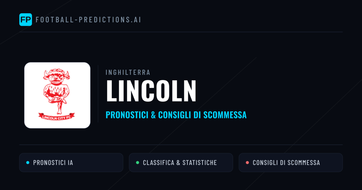 Pronostici e Statistiche Lincoln