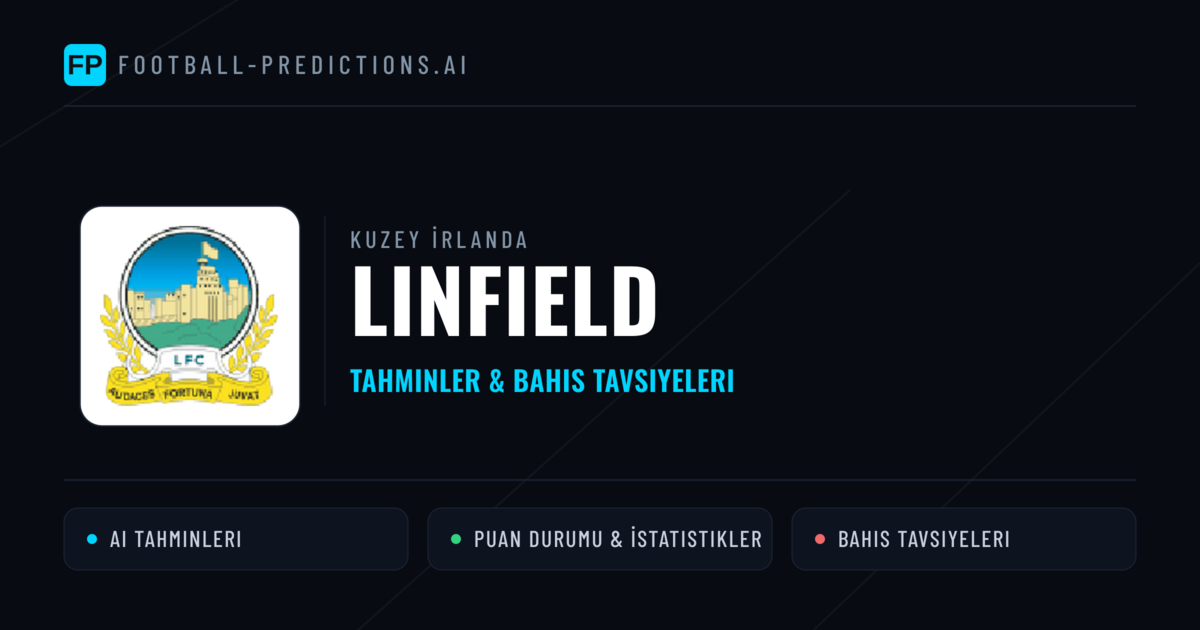 Linfield Tahminleri & İstatistikler