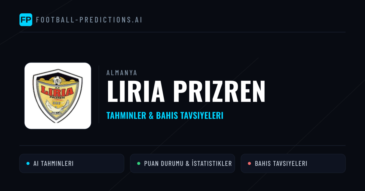 Liria Prizren Tahminleri & İstatistikler