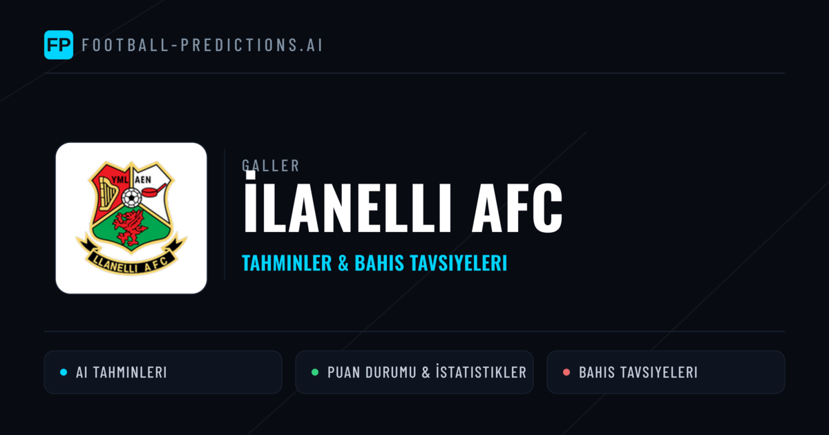 İlanelli AFC Tahminleri & İstatistikler