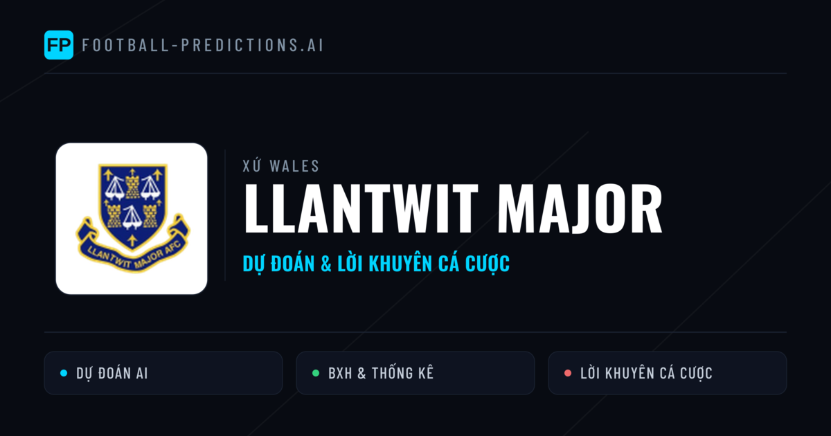 Llantwit Major Dự đoán & Thống kê
