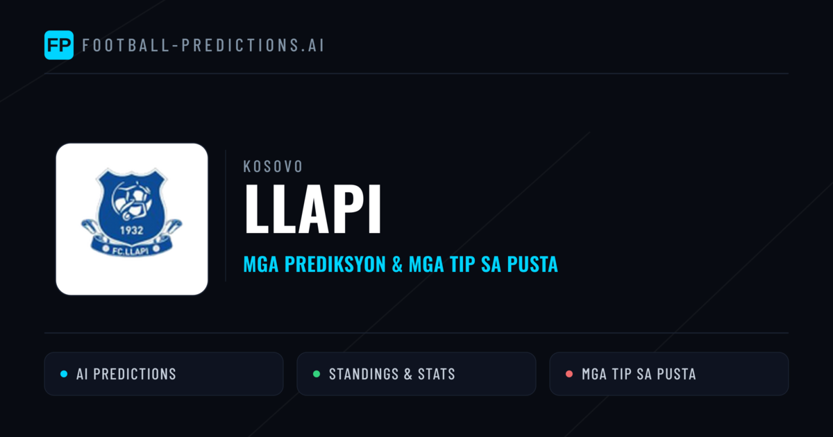 Llapi Predictions & Stats