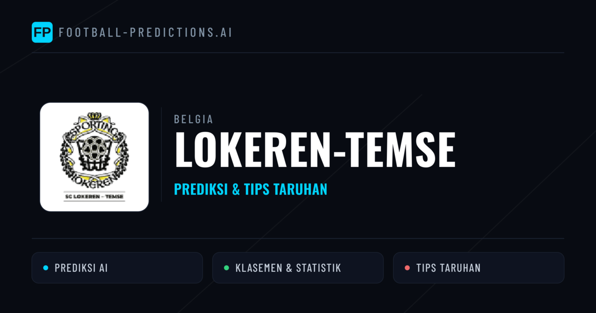Lokeren-Temse Prediksi & Statistik Piala Dunia