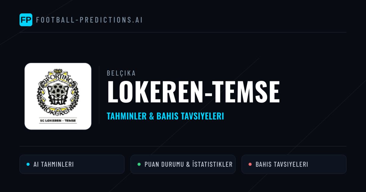 Lokeren-Temse Tahminleri & İstatistikler