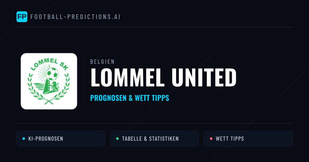 Lommel United Prognosen & Statistiken