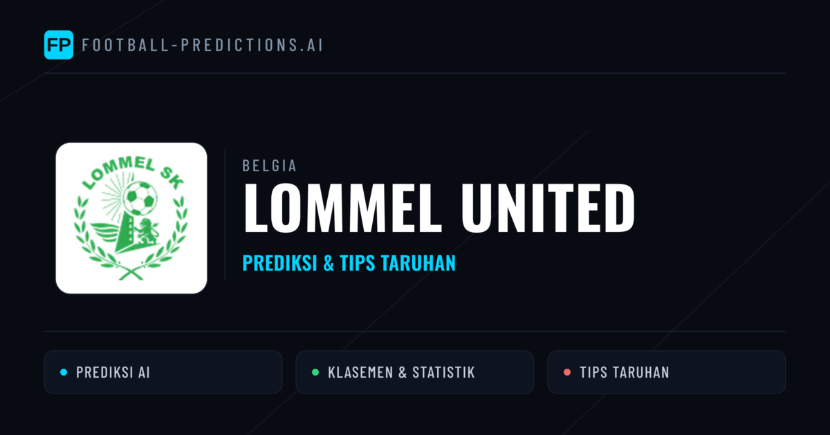 Lommel United Prediksi & Statistik Piala Dunia