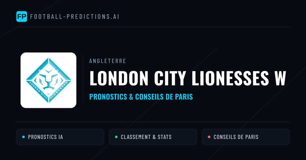 London City Lionesses W Pronostics & Statistiques