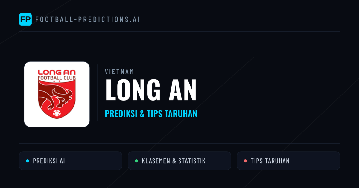 Long An Prediksi & Statistik Piala Dunia