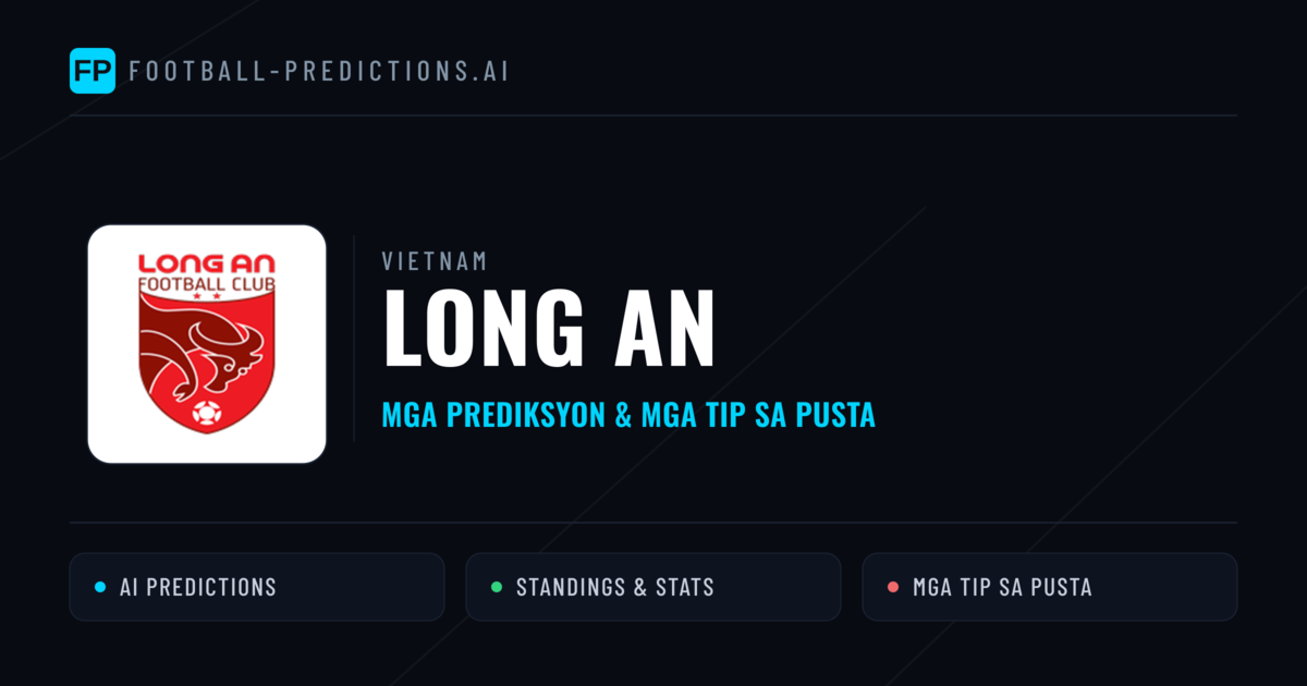 Long An Predictions & Stats