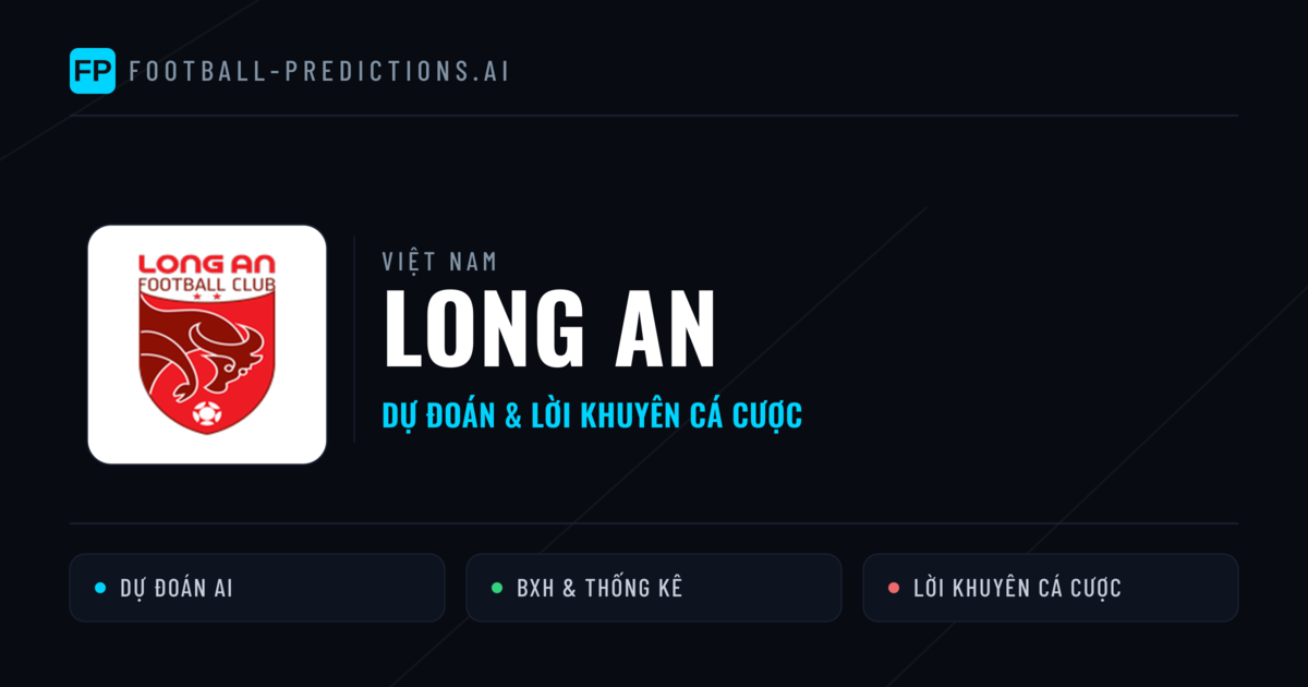 Long An Dự đoán & Thống kê