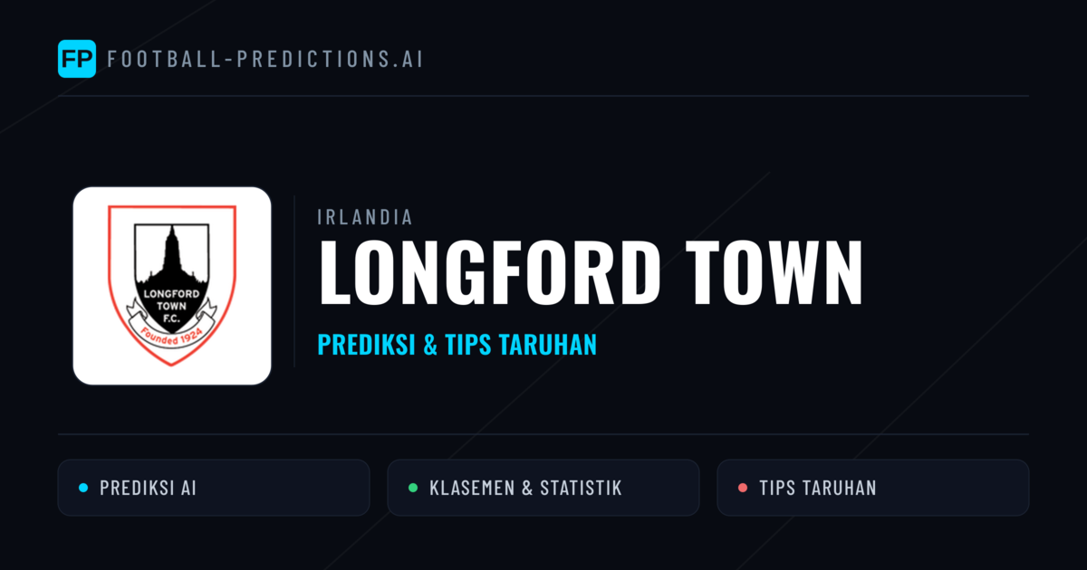 Longford Town Prediksi & Statistik Piala Dunia