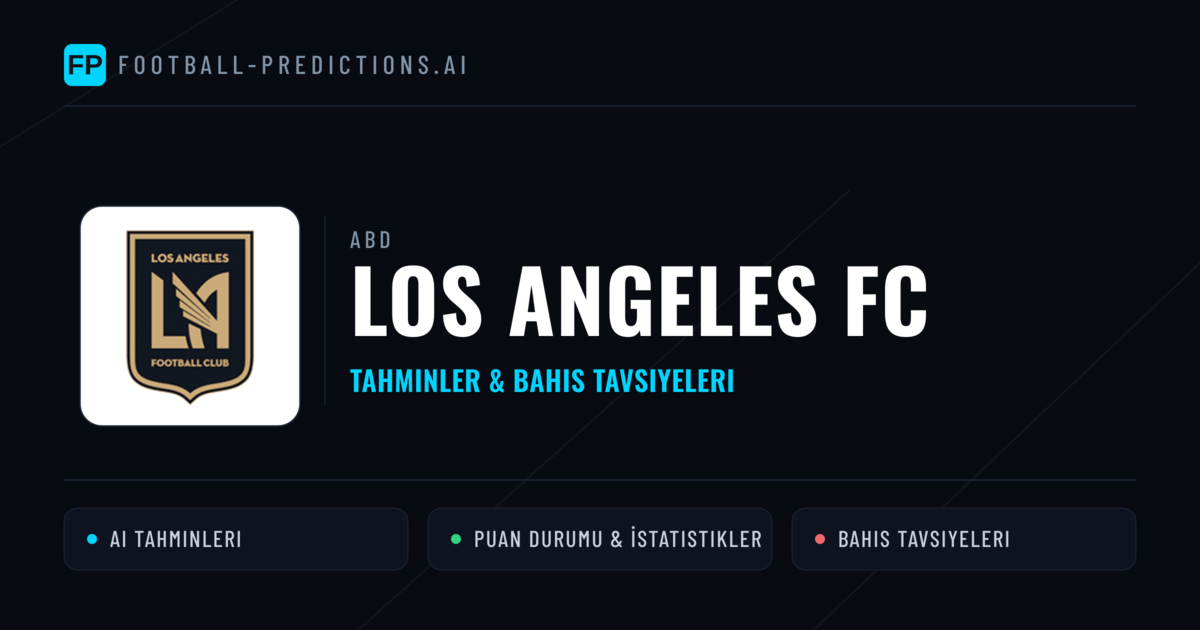 Los Angeles FC Tahminleri & İstatistikler