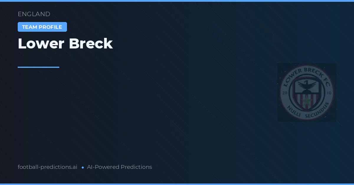 Lower Breck Pronostics & Statistiques