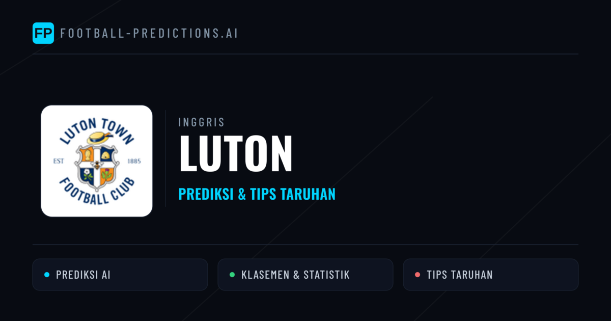 Luton Prediksi & Statistik Piala Dunia