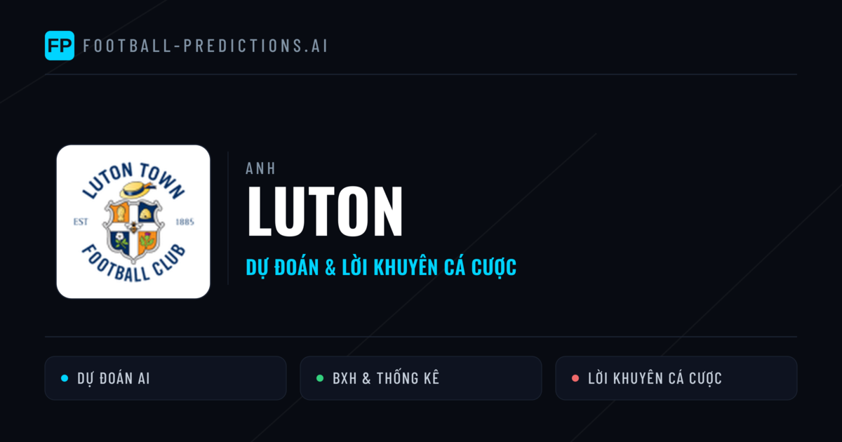 Luton Dự đoán & Thống kê