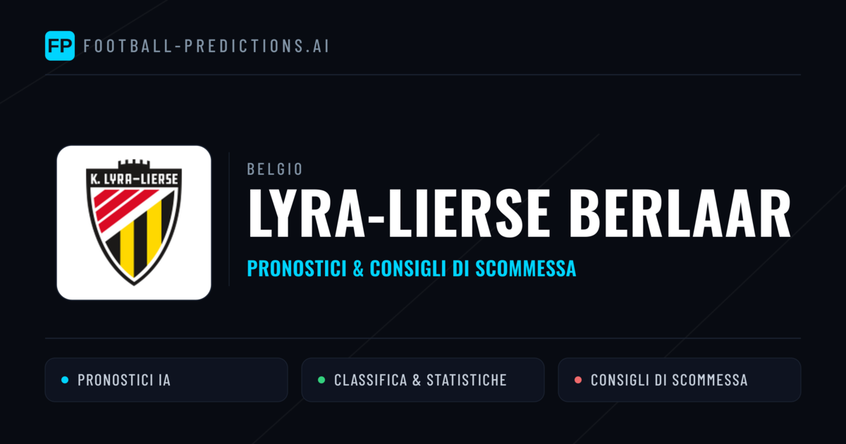 Pronostici e Statistiche Lyra-Lierse Berlaar