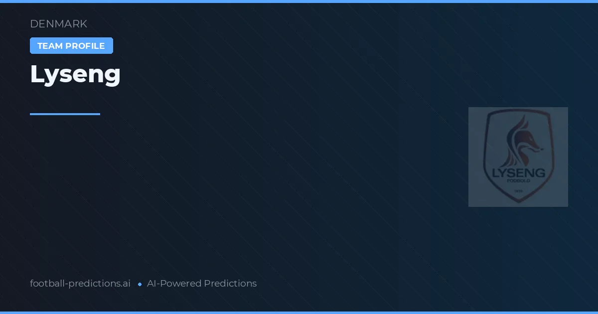 Lyseng Predictions & Stats