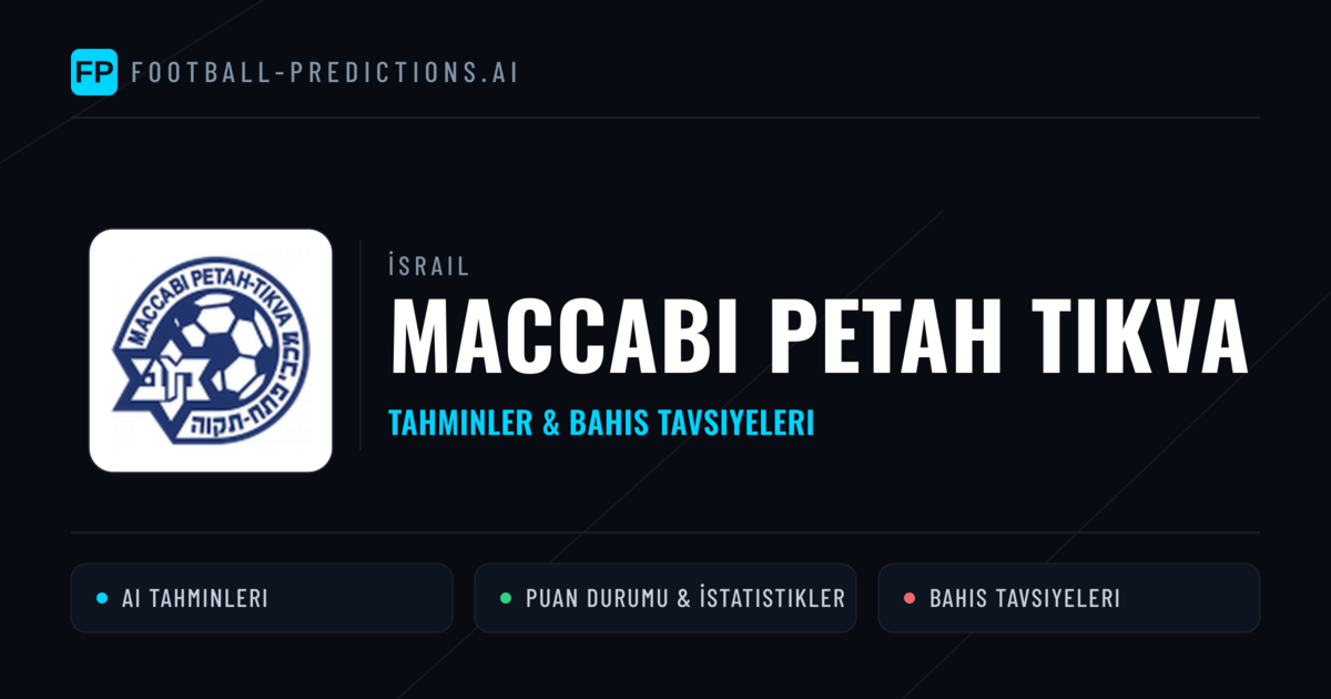 Maccabi Petah Tikva Tahminleri & İstatistikler