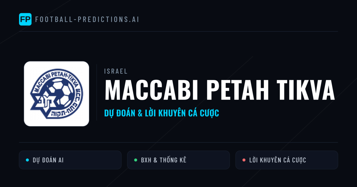Maccabi Petah Tikva Dự đoán & Thống kê