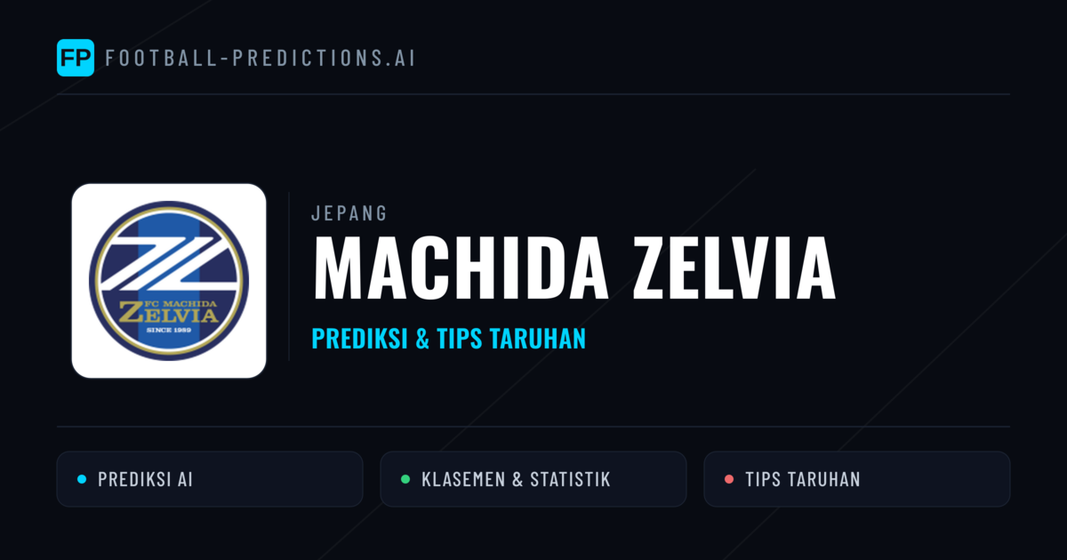 Machida Zelvia Prediksi & Statistik Piala Dunia