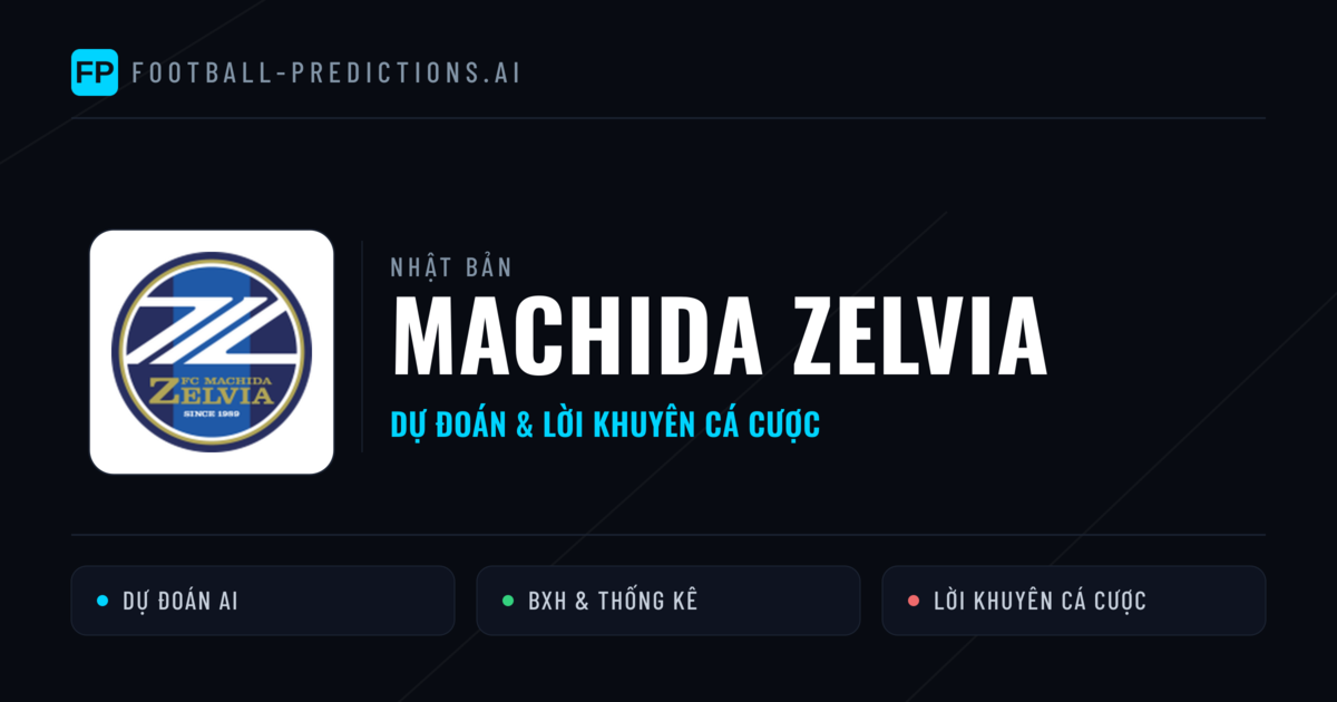 Machida Zelvia Dự đoán & Thống kê