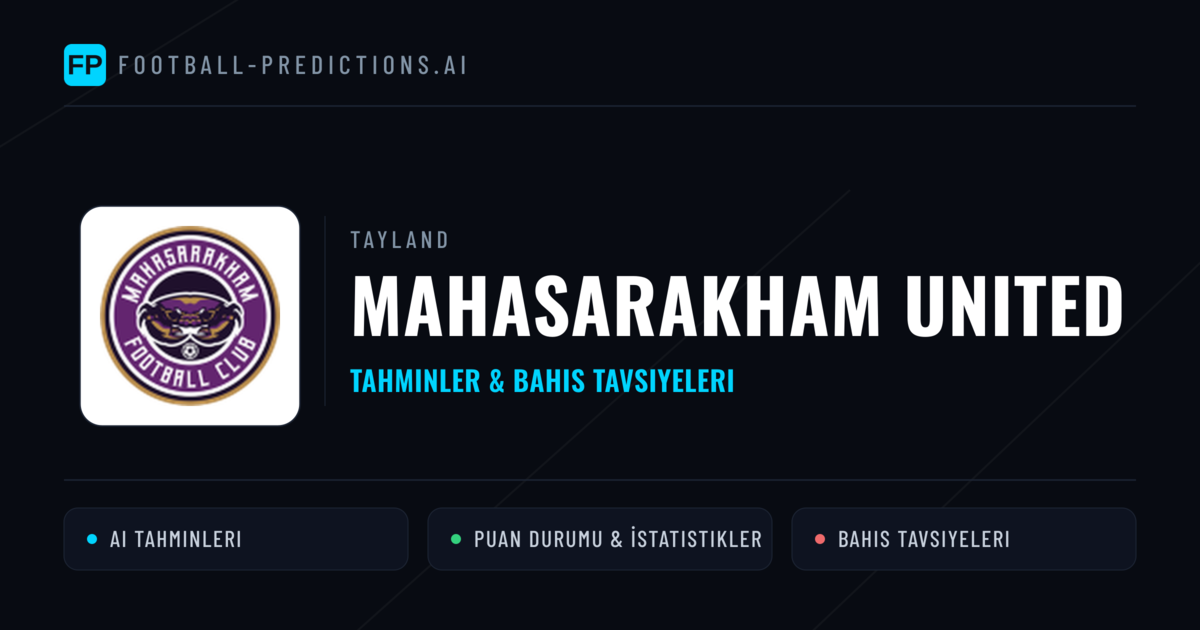 Mahasarakham United Tahminleri & İstatistikler