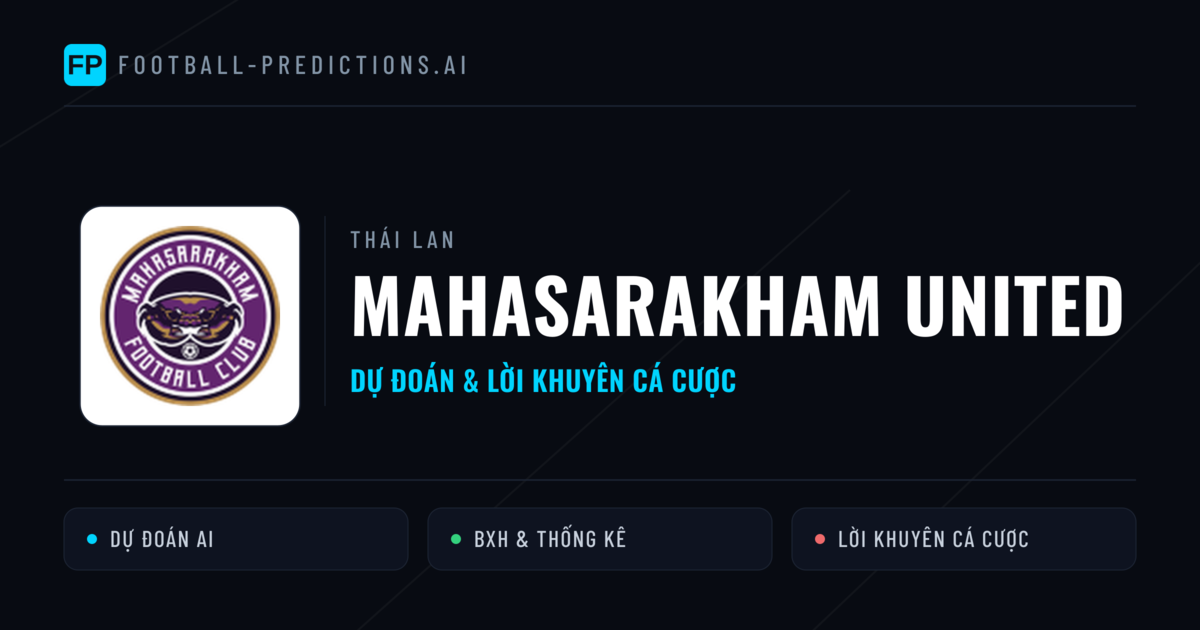Mahasarakham United Dự đoán & Thống kê