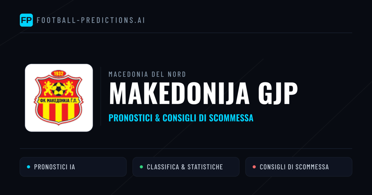 Pronostici e Statistiche Makedonija GjP