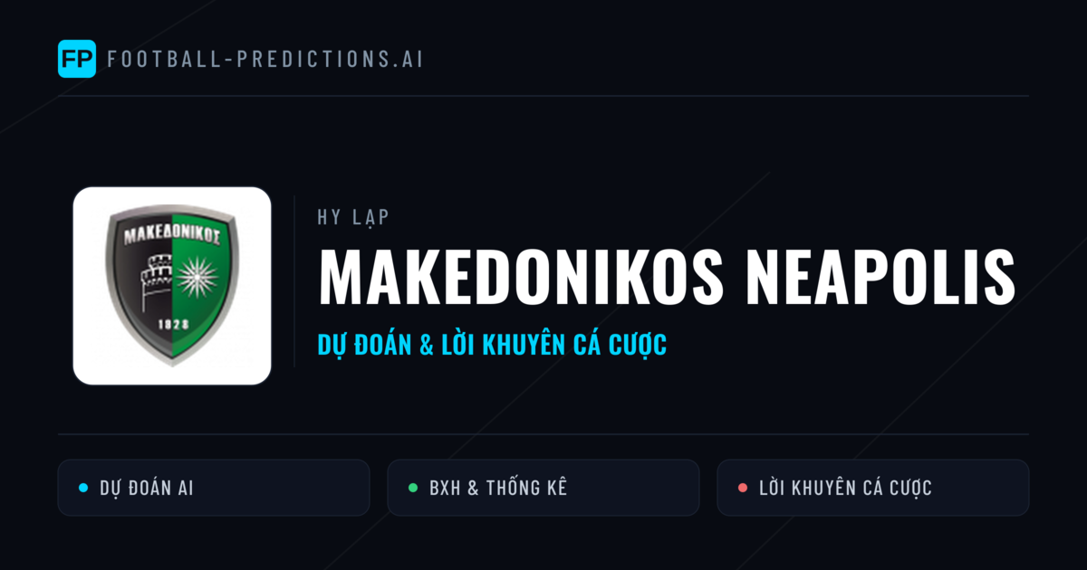 Makedonikos Neapolis Dự đoán & Thống kê