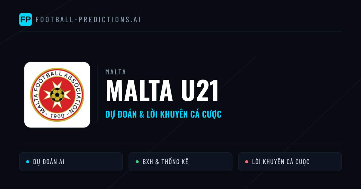 Malta U21 Dự đoán & Thống kê