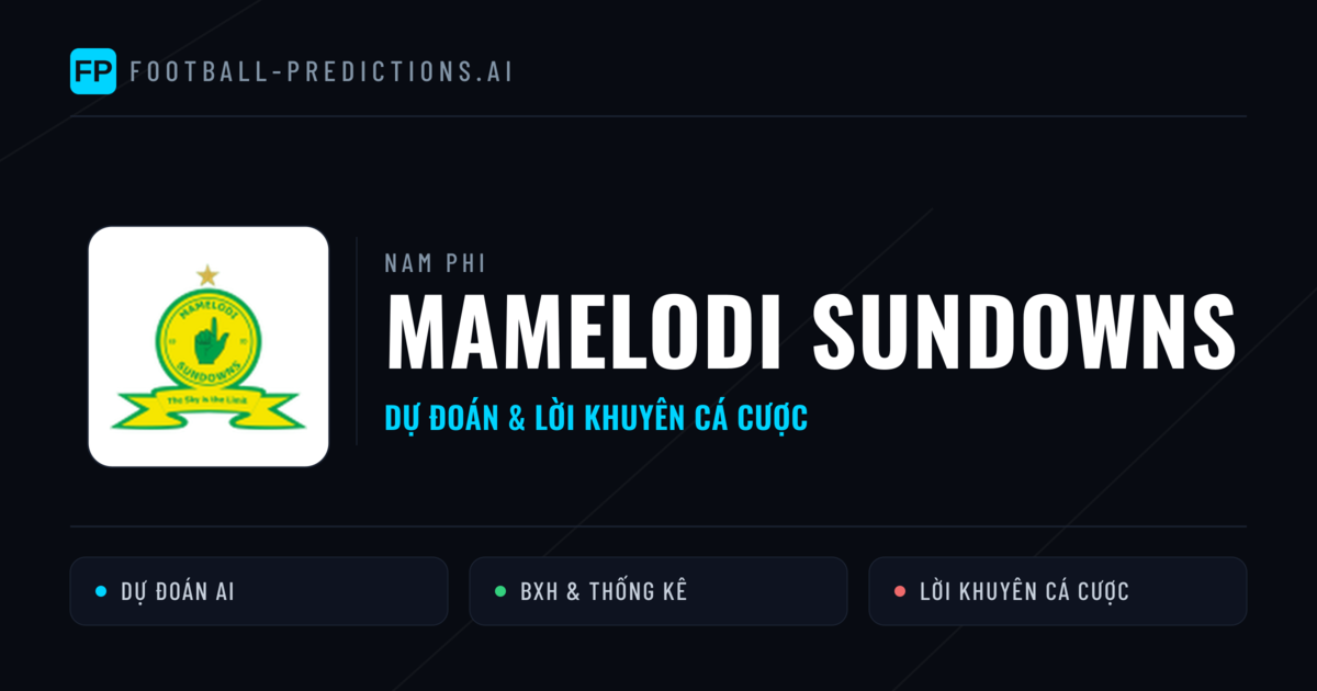 Mamelodi Sundowns Dự đoán & Thống kê