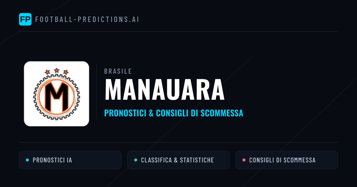 Pronostici e Statistiche Manauara