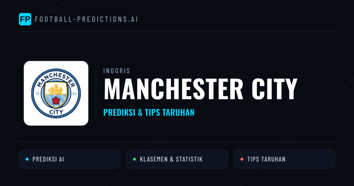 Manchester City Prediksi & Statistik Piala Dunia