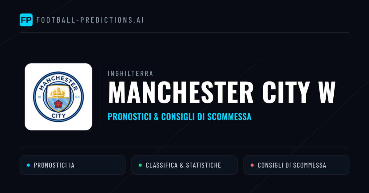 Pronostici e Statistiche Manchester City W
