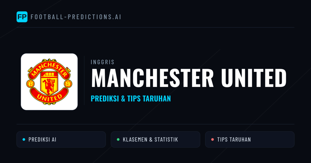 Manchester United Prediksi & Statistik Piala Dunia